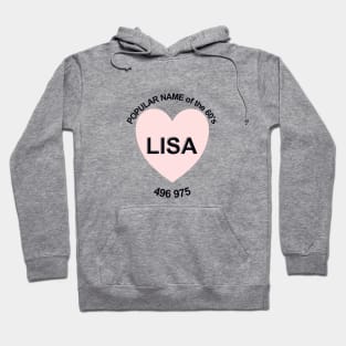 Lisa - Popular Name of the Sixties Hoodie